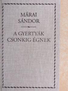 Márai Sándor - A gyertyák csonkig égnek [antikvár]