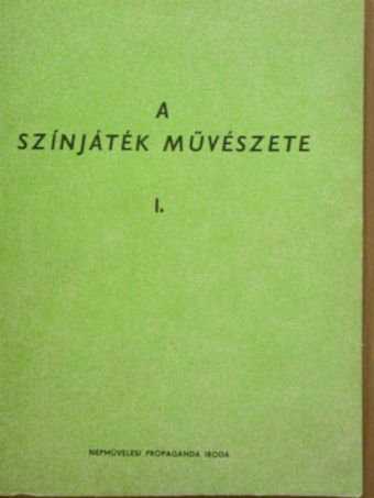 Básti István - A színjáték művészete I. [antikvár]