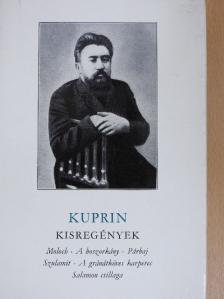Alekszandr Kuprin - Kisregények [antikvár]