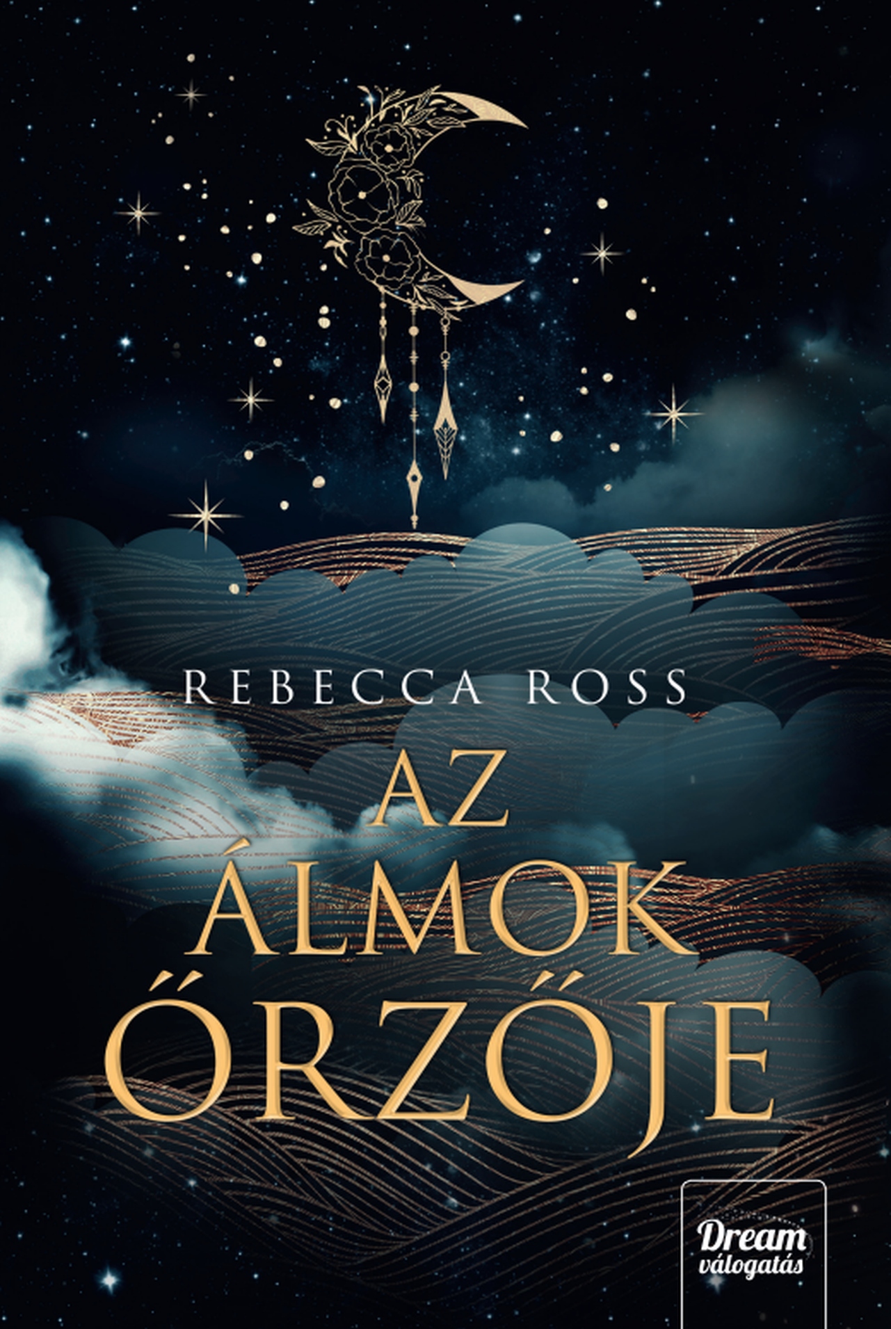 Rebecca Ross - Az álmok őrzője - Éldekorált