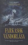 Tyll J. Pollman - Farkasok vándorlása [antikvár]