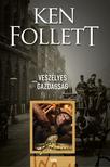 Ken Follett - Veszélyes gazdagság