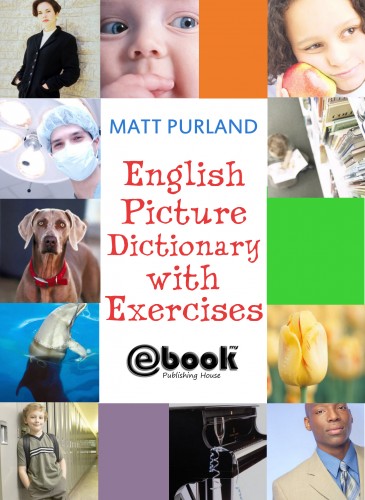 Purland Matt - English Picture Dictionary with Exercises [eKönyv: epub, mobi]