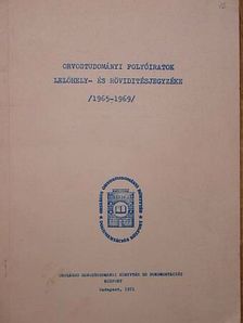 Orvostudományi folyóiratok lelőhely- és rövidítésjegyzéke 1965-1969 [antikvár]