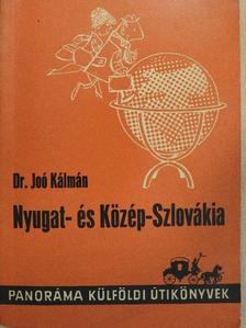 Dr. Joó Kálmán - Nyugat- és Közép-Szlovákia [antikvár]