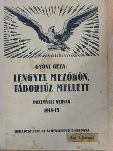 Gyóni Géza - Lengyel mezőkön, tábortűz mellett [antikvár]