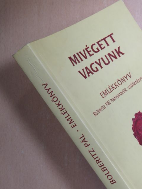 Benkő Antal - Mivégett vagyunk [antikvár]