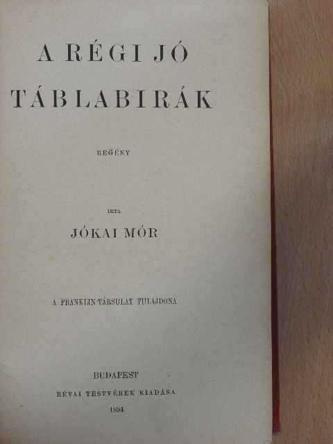 Jókai Mór - A régi jó táblabirák [antikvár]