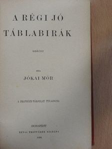 Jókai Mór - A régi jó táblabirák [antikvár]
