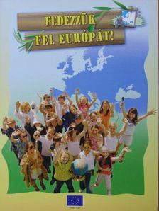 Fedezzük fel Európát! [antikvár]