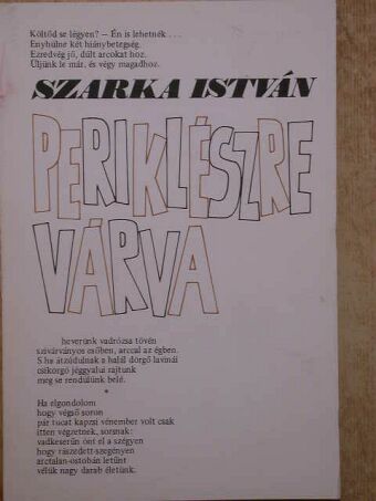 Szarka István - Periklészre várva [antikvár]