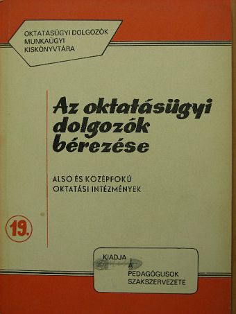 Az oktatásügyi dolgozók bérezése [antikvár]