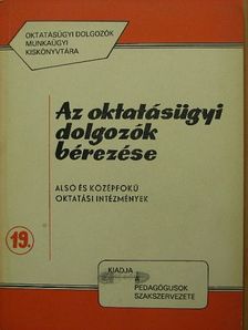 Az oktatásügyi dolgozók bérezése [antikvár]