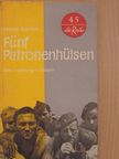 Walter Gorrish - Fünf Patronenhülsen [antikvár]