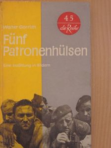 Walter Gorrish - Fünf Patronenhülsen [antikvár]