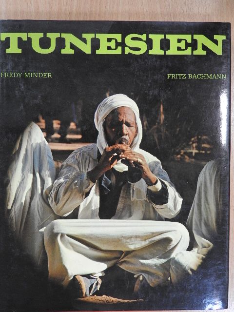Frédy Minder - Tunesien [antikvár]