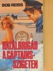 Bob Reiss - Halálbrigád a Captains-szigeten [antikvár]