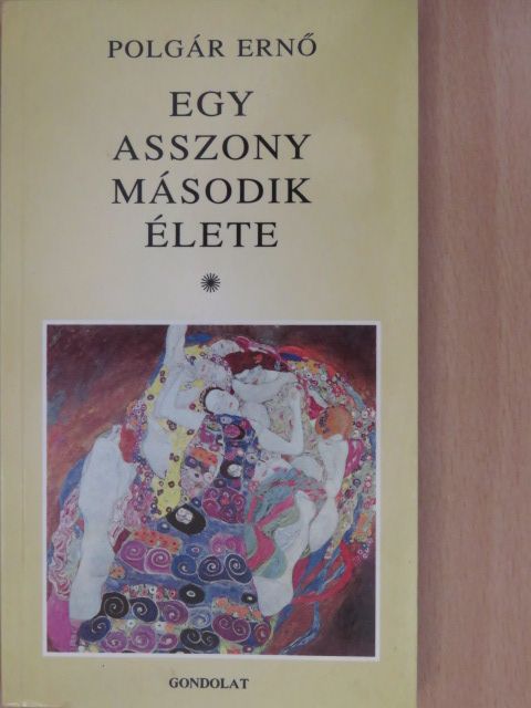 Polgár Ernő - Egy asszony második élete (dedikált példány) [antikvár]
