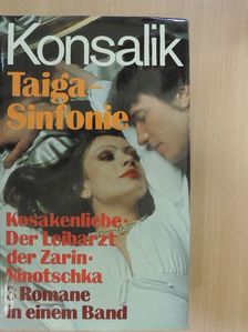 Heinz G. Konsalik - Taiga-Sinfonie [antikvár]
