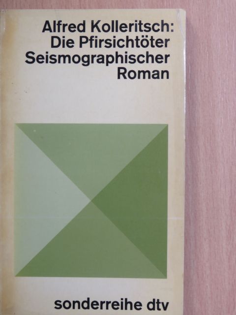 Alfred Kolleritsch - Die Pfirsichtöter [antikvár]