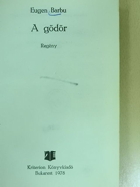 Eugen Barbu - A gödör [antikvár]