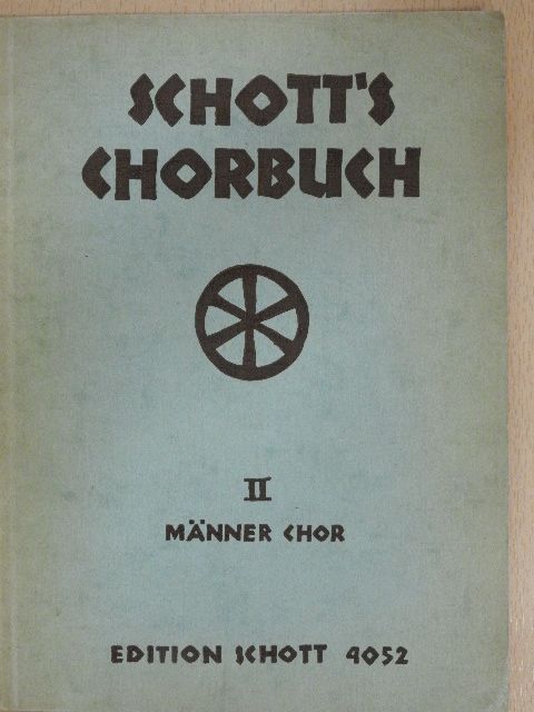 A. Gumpelzhalmer - Schott's chorbuch II. [antikvár]