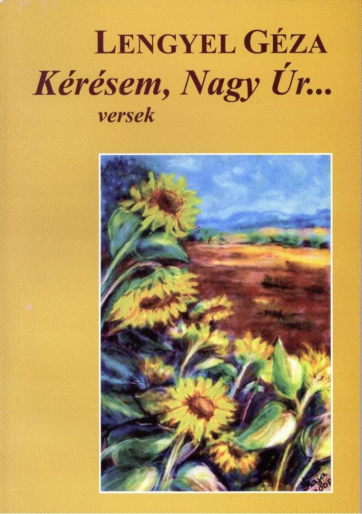 Lengyel Géza - Kérésem, Nagy Úr... [antikvár]