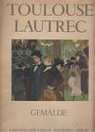 Ugo Nebbia - Toulouse Lautrec [antikvár]