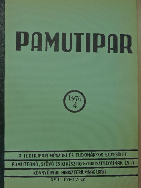 Dr. Kálmán László - Pamutipar 1976/4. [antikvár]