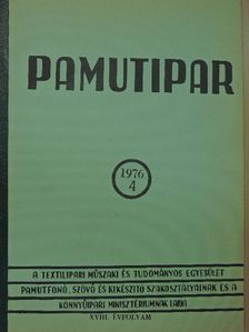 Dr. Kálmán László - Pamutipar 1976/4. [antikvár]