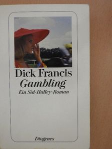 Dick Francis - Gambling [antikvár]