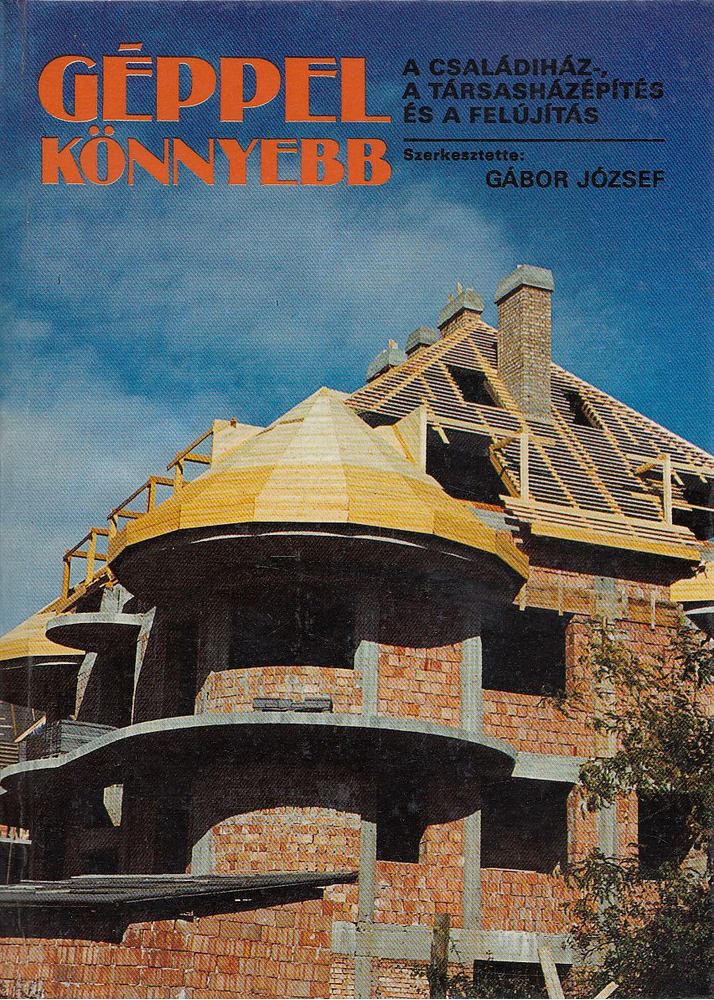 József Gábor - Géppel könnyebb [antikvár]