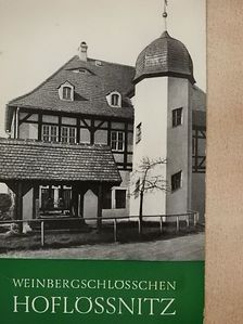 Josef Hebeda - Weinbergschlösschen Hoflössnitz [antikvár]