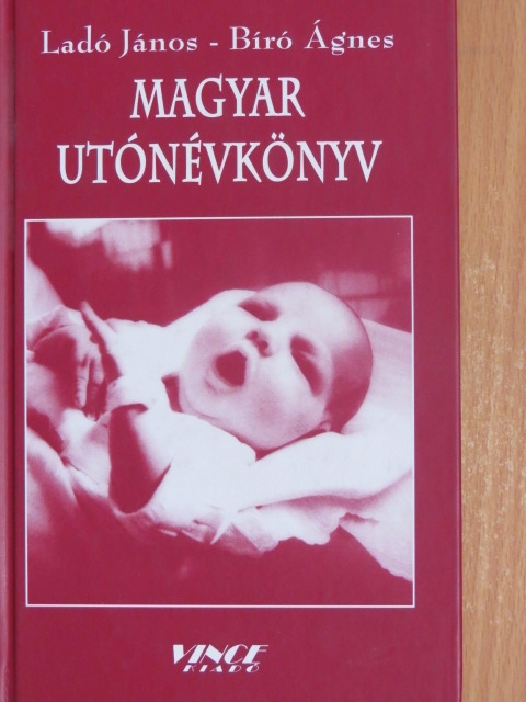 Bíró Ágnes - Magyar utónévkönyv [antikvár]