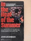 John Katzenbach - In the Heat of the Summer [antikvár]