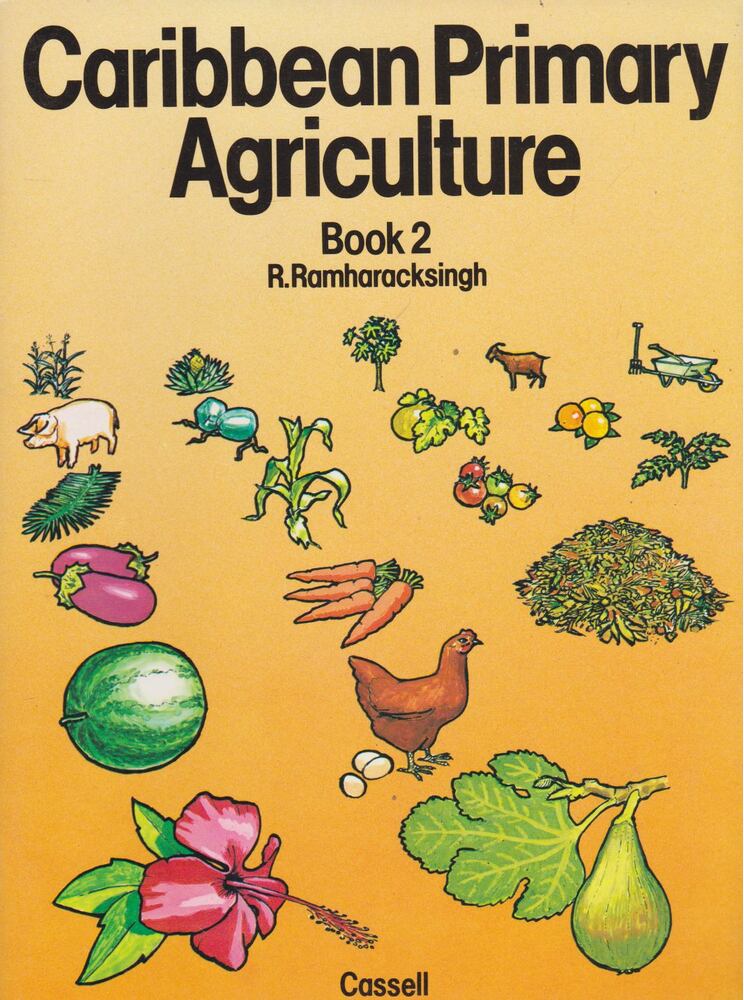 R. Ramharacksingh - Caribbean Primary Agriculture Book2 [antikvár]