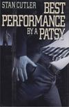 Stan Cutler - Best Performance by a Patsy [antikvár]