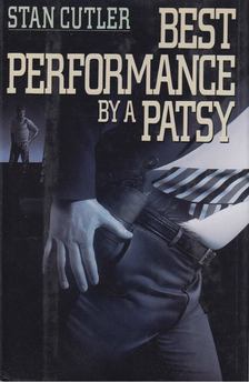Stan Cutler - Best Performance by a Patsy [antikvár]