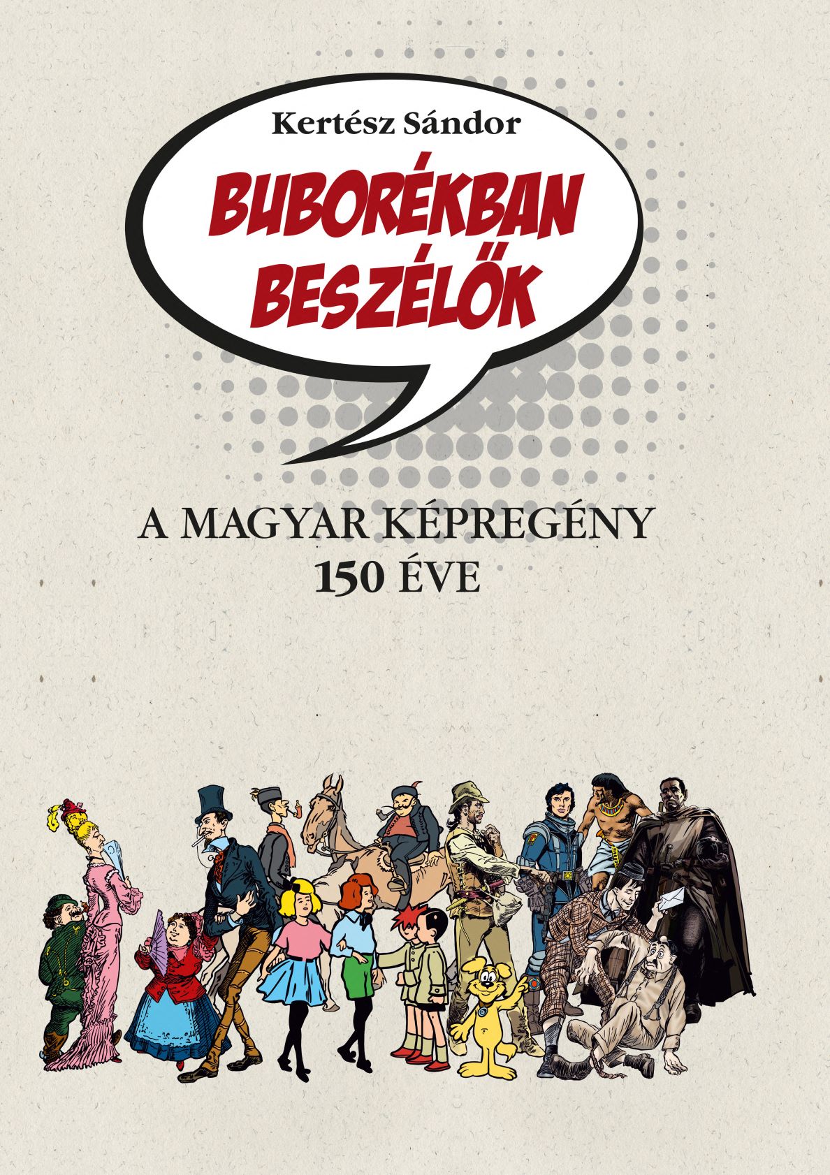 .- - Buborékban beszélők