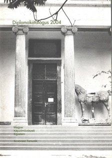 Körösényi Tamás, Szabó Ádám - Diplomakatalógus 2004 [antikvár]