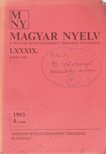 Benkő Loránd - Magyar Nyelv LXXXIX. évf. 1993/4. szám [antikvár]
