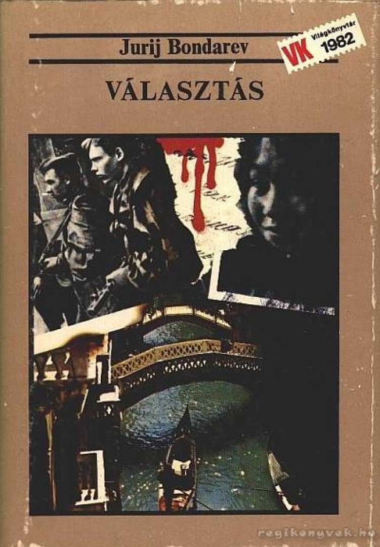 Jurij Bondarev - Választás [antikvár]