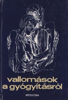 Székely Sándorné - Vallomások a gyógyításról [antikvár]