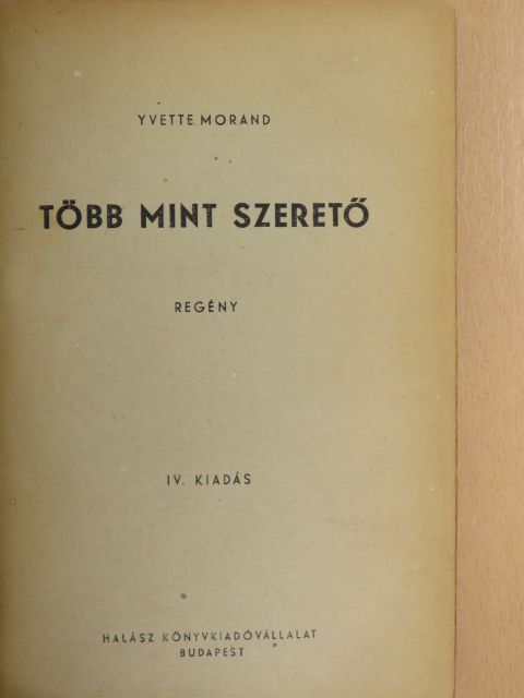 Yvette Morand - Több mint szerető [antikvár]