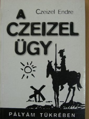 Czeizel Endre - A Czeizel-ügy [antikvár]