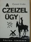 Czeizel Endre - A Czeizel-ügy [antikvár]
