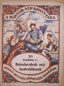 Kozma Imre - Szindarabok műkedvelőknek [antikvár]