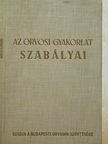 Az orvosi gyakorlat szabályai [antikvár]