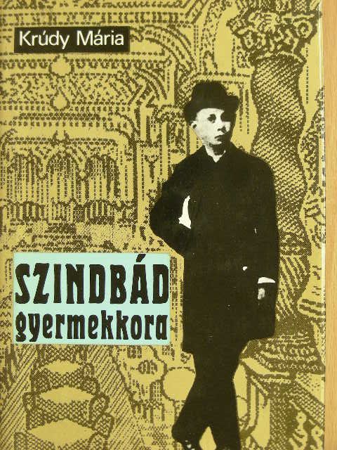 Krúdy Mária - Szindbád gyermekkora [antikvár]