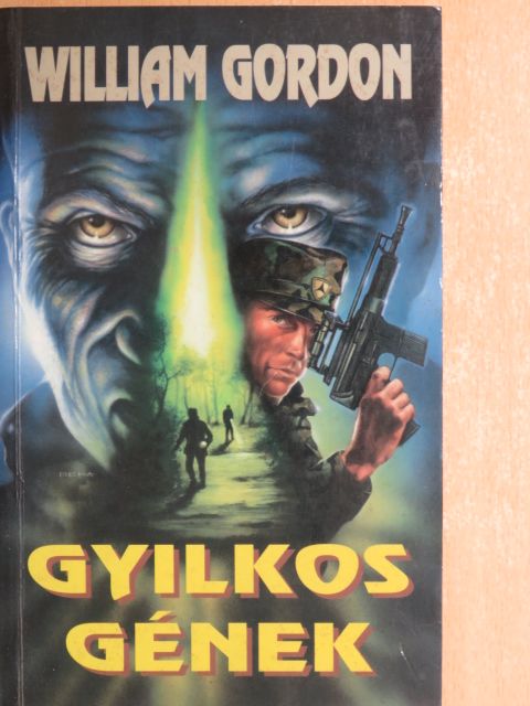 William Gordon - Gyilkos gének [antikvár]